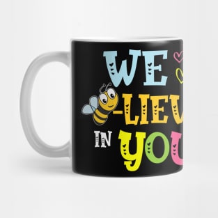 Funny Bee Testing Believe In You Rock The Test Day Teacher Mug